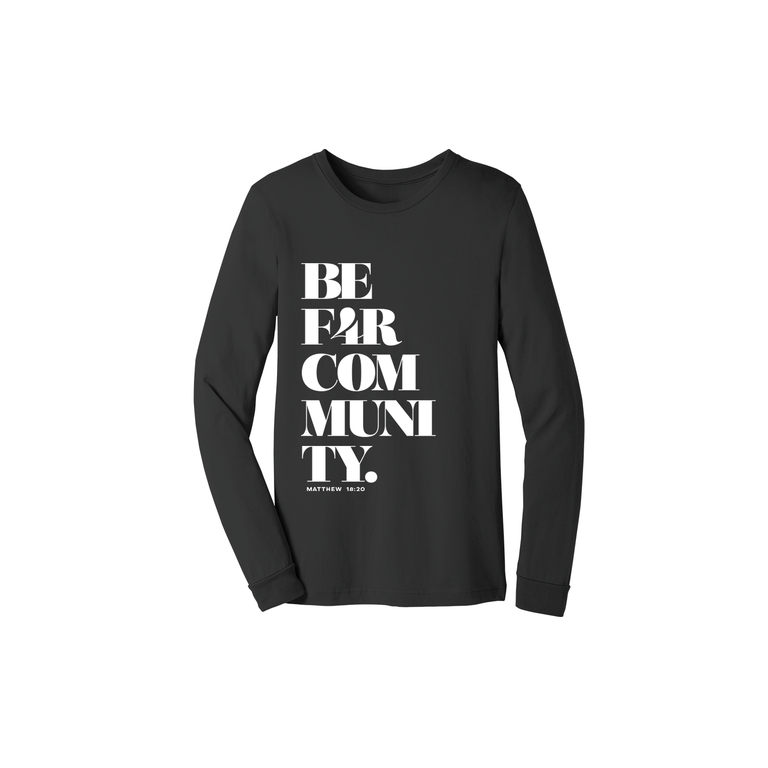 BE F4R Community 1 Unisex Long Sleeve
