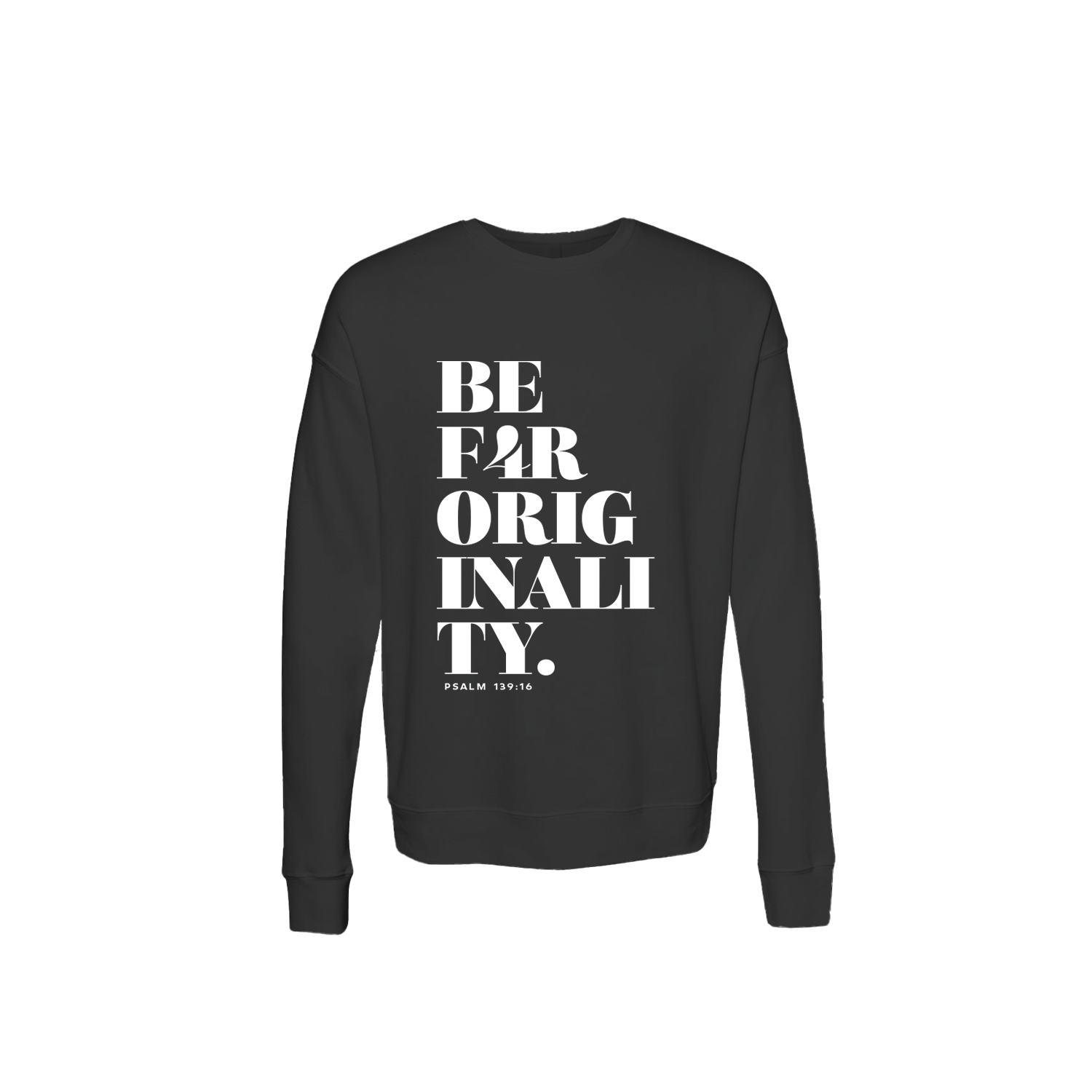 BE F4R Originality 1 Unisex Sweatshirt