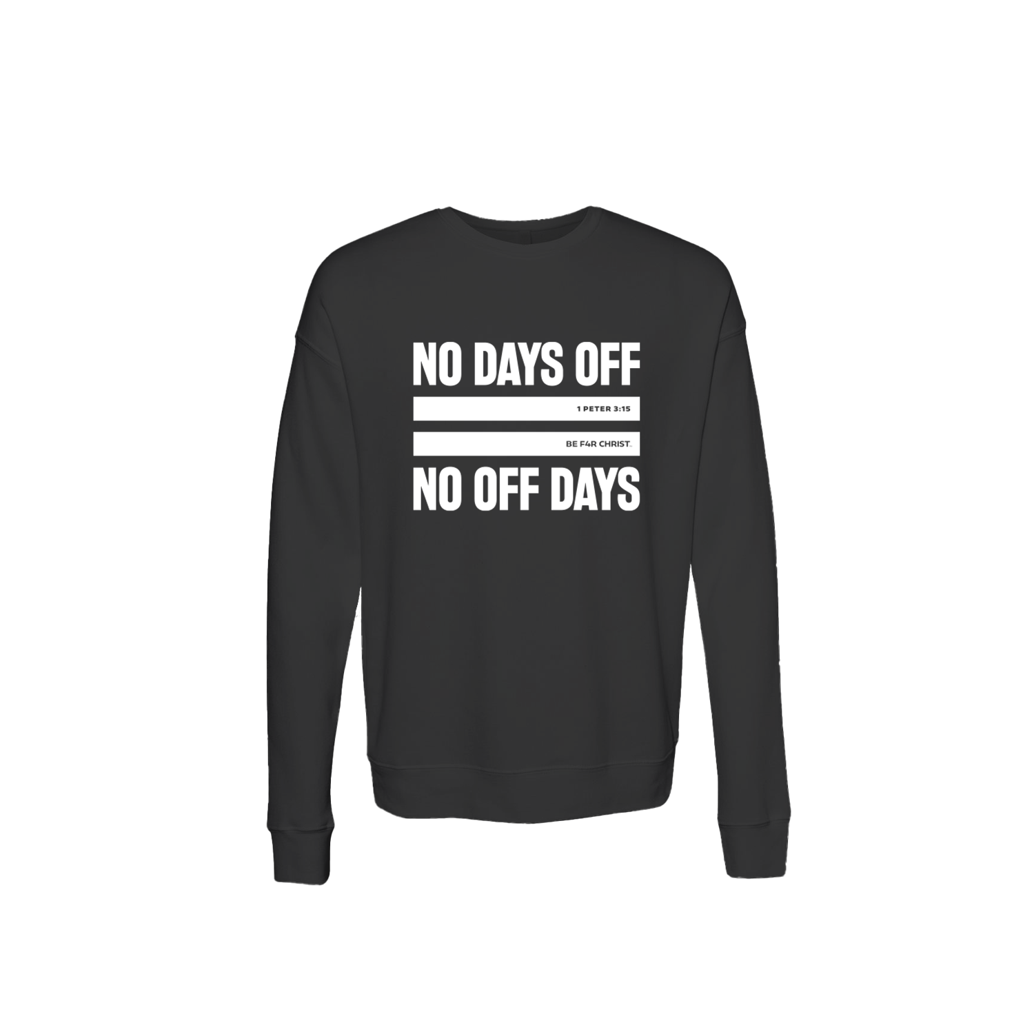 No Days Off Unisex Sweatshirt
