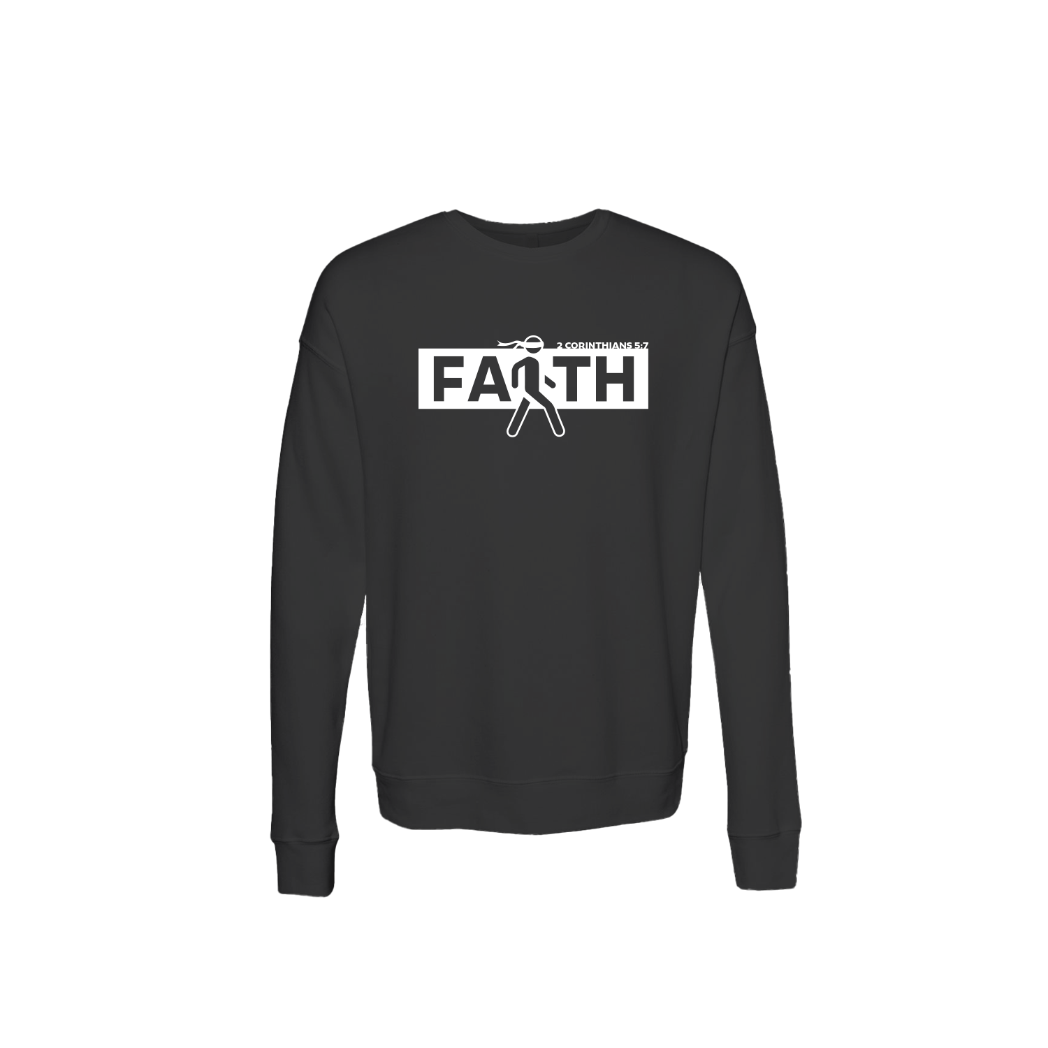 Walk By Faith 1 Unisex Sweatshirt