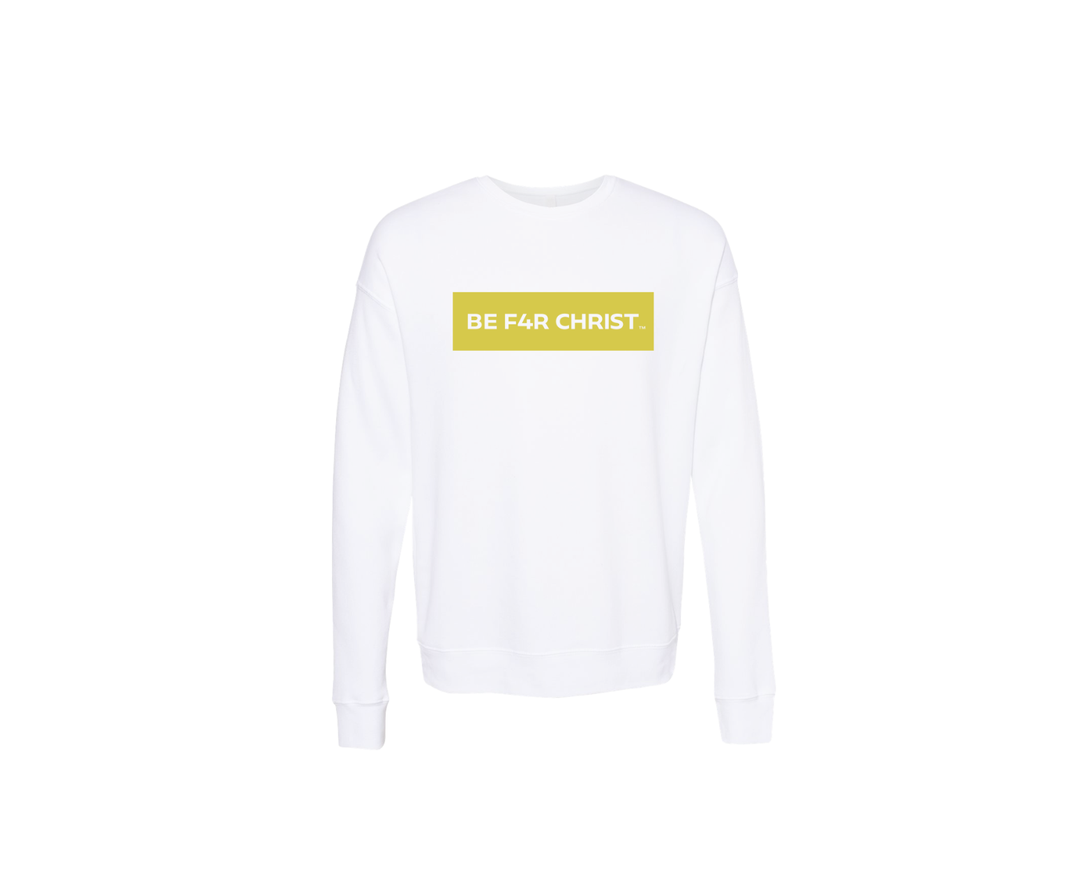 BE F4R CHRIST Unisex Sweatshirt