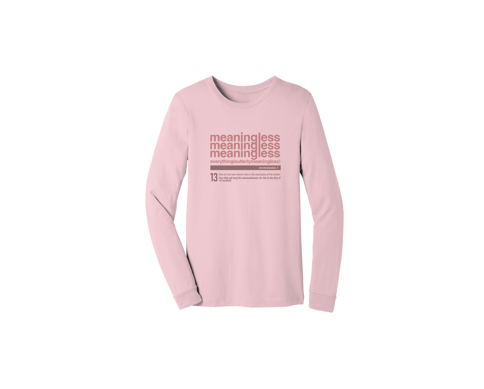 Meaningless 3 Unisex Long Sleeve