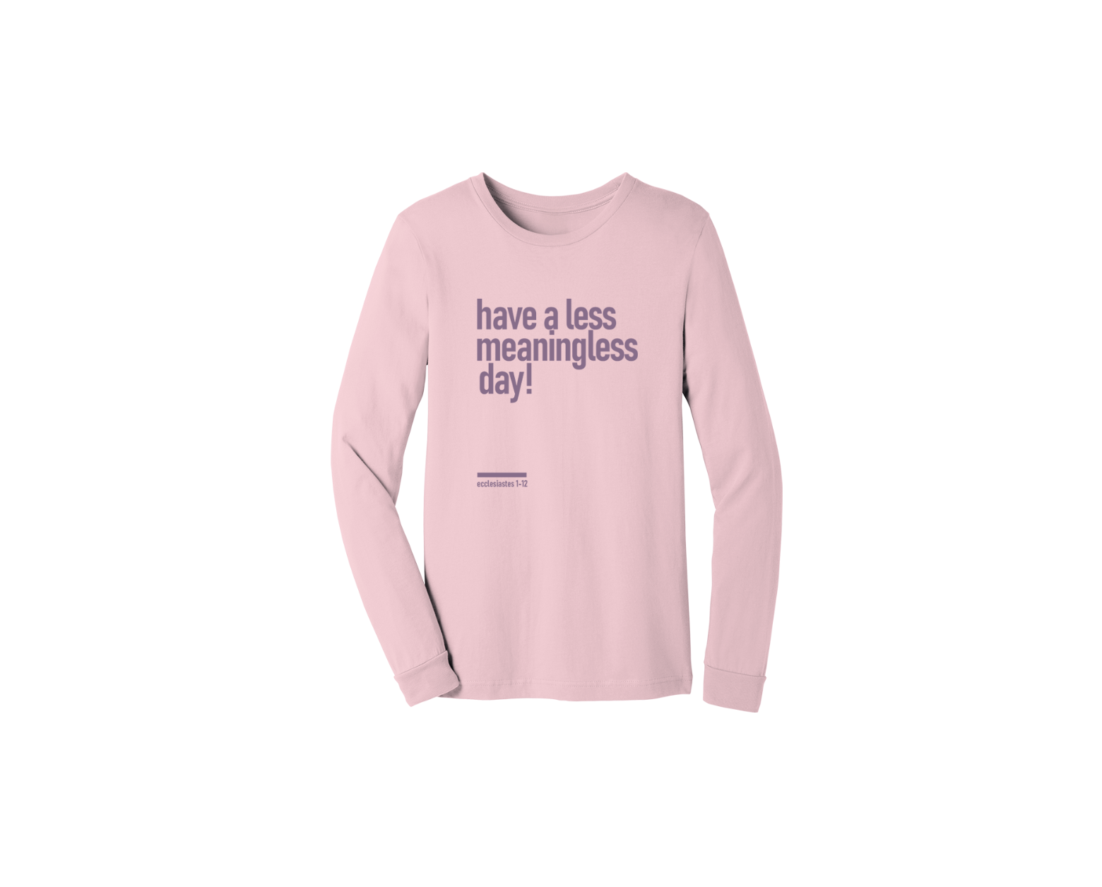 Meaningless 2 Unisex Long Sleeve