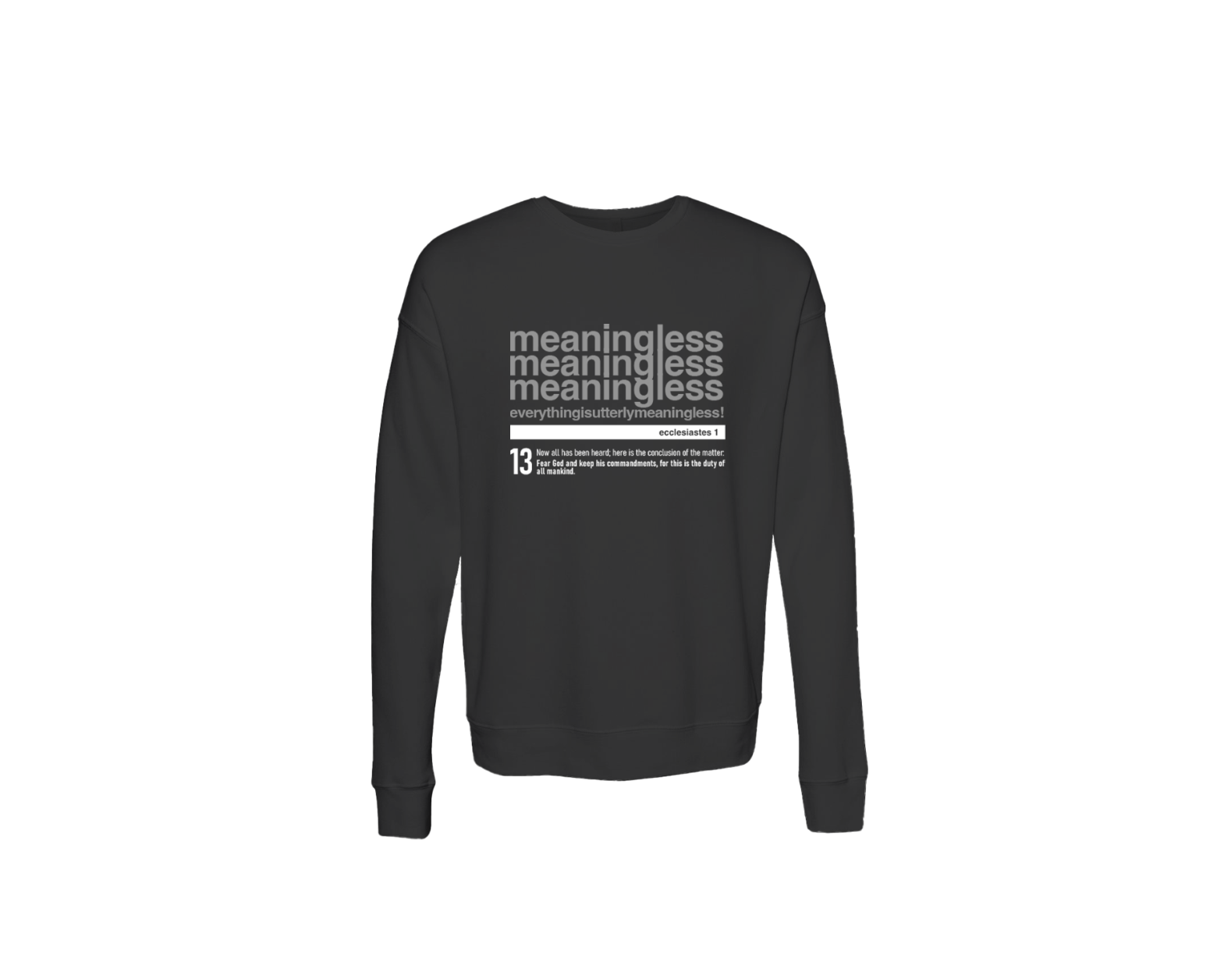 Meaningless 3 Unisex Sweatshirt