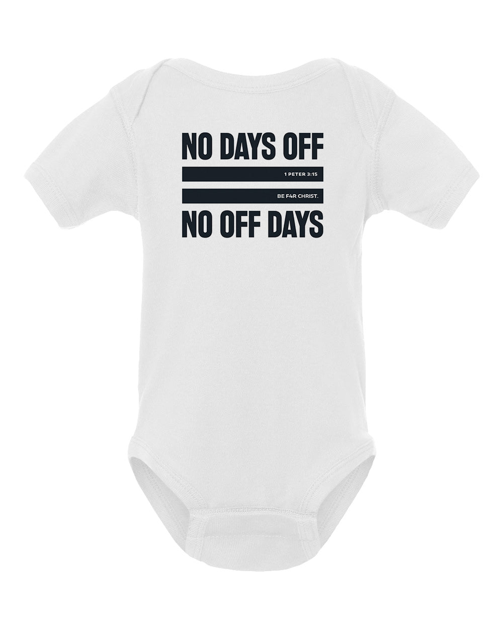 No Days Off Infant Bodysuit