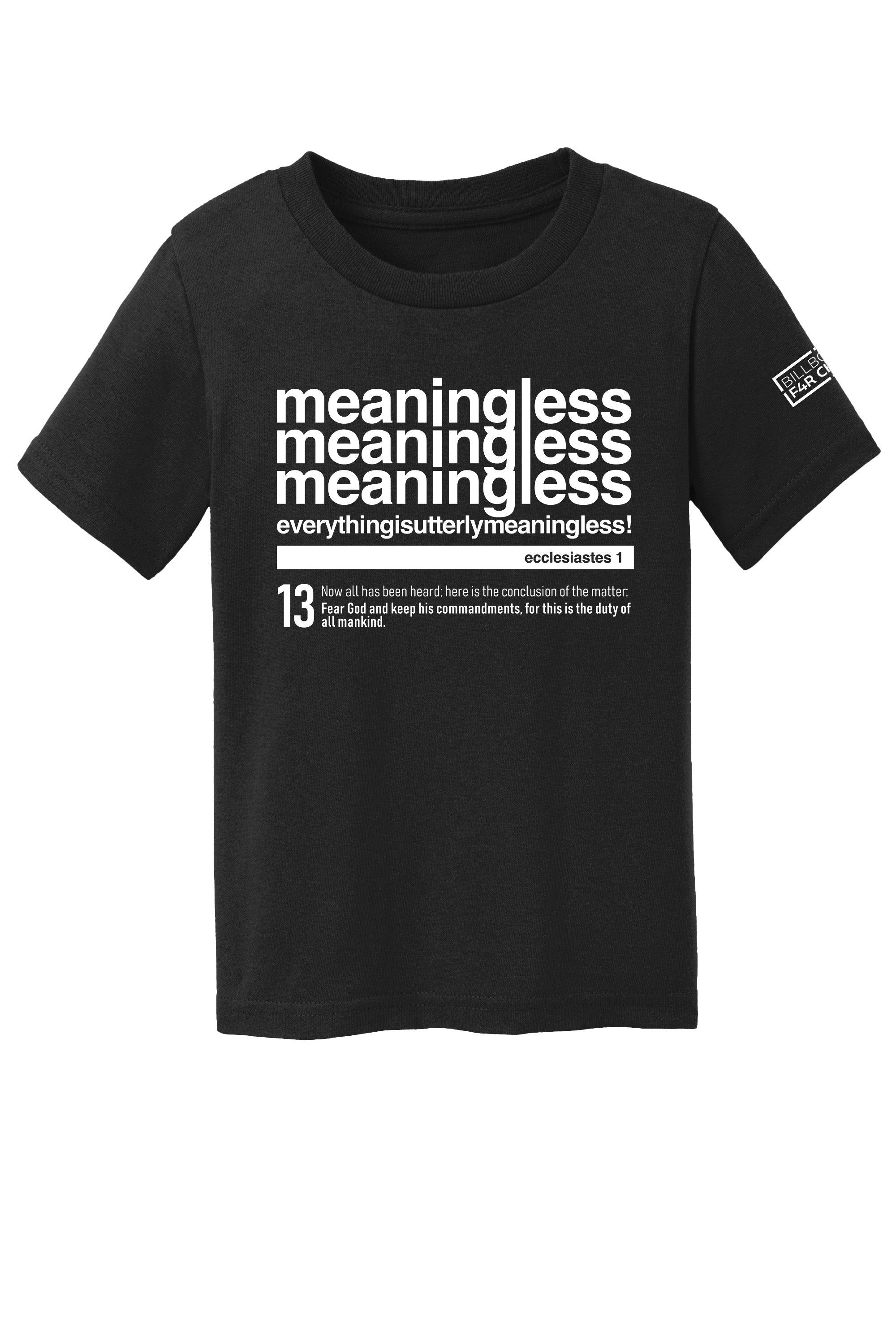 Meaningless 3 Toddler T-Shirt