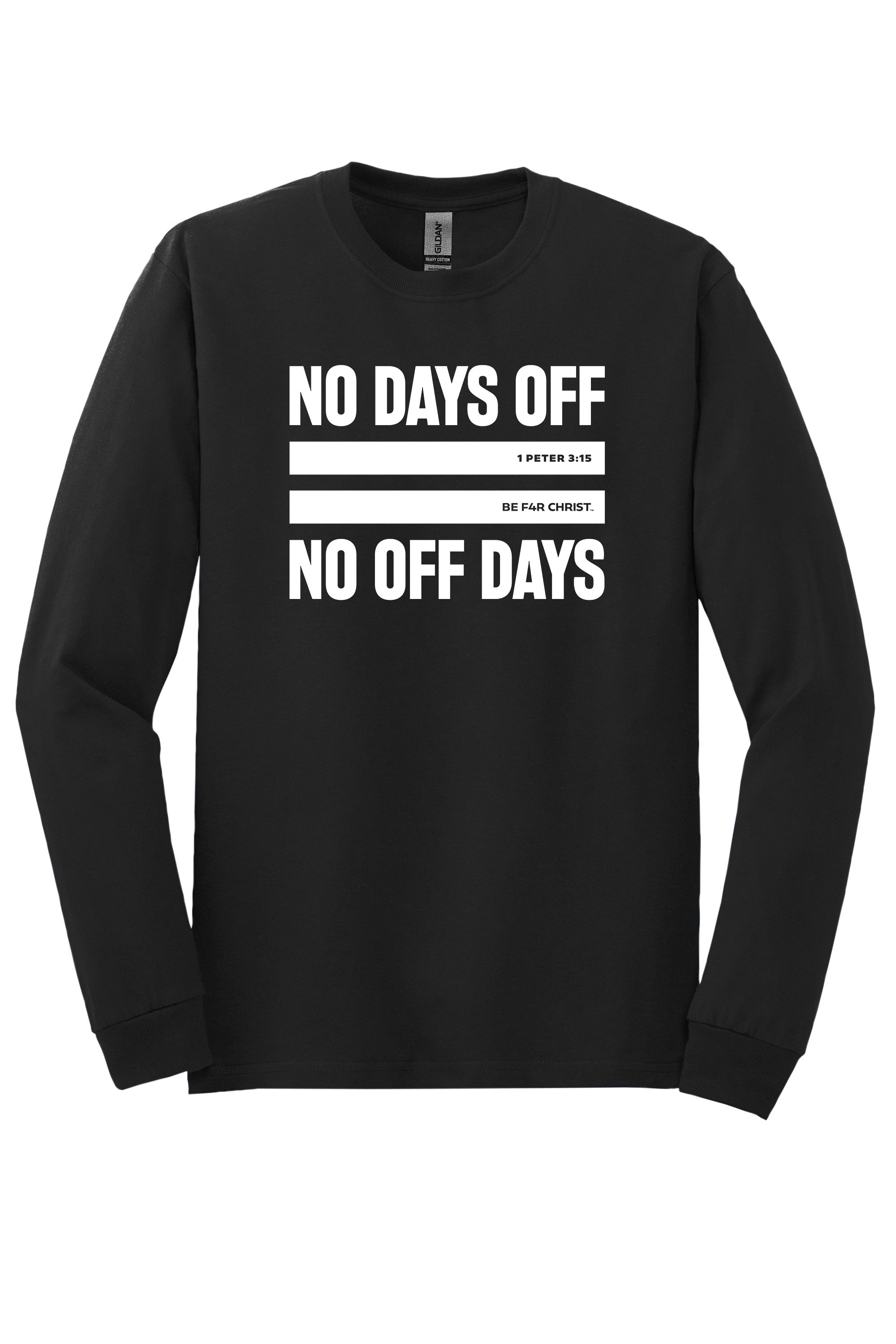 No Days Off Unisex Durable Long Sleeve