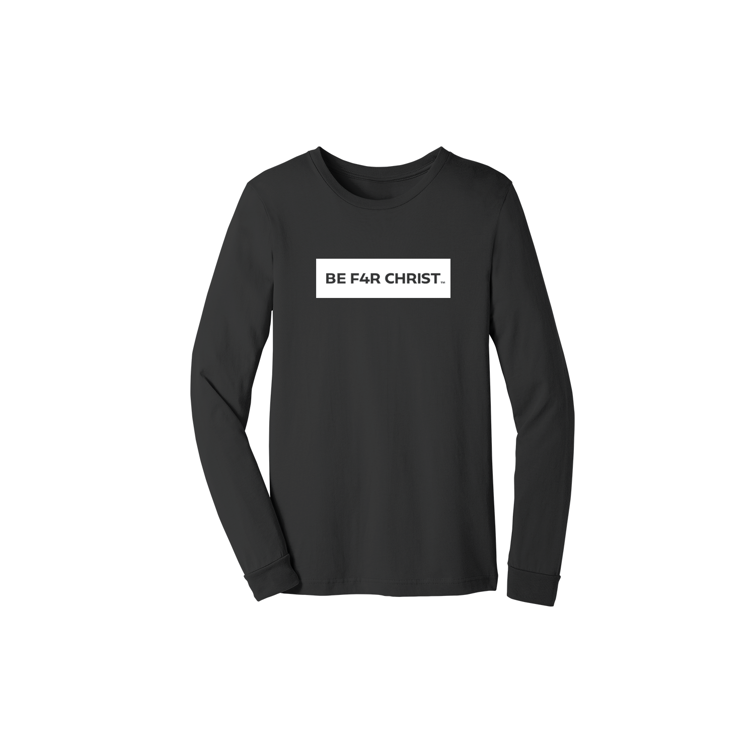 BE F4R CHRIST Unisex Long Sleeve