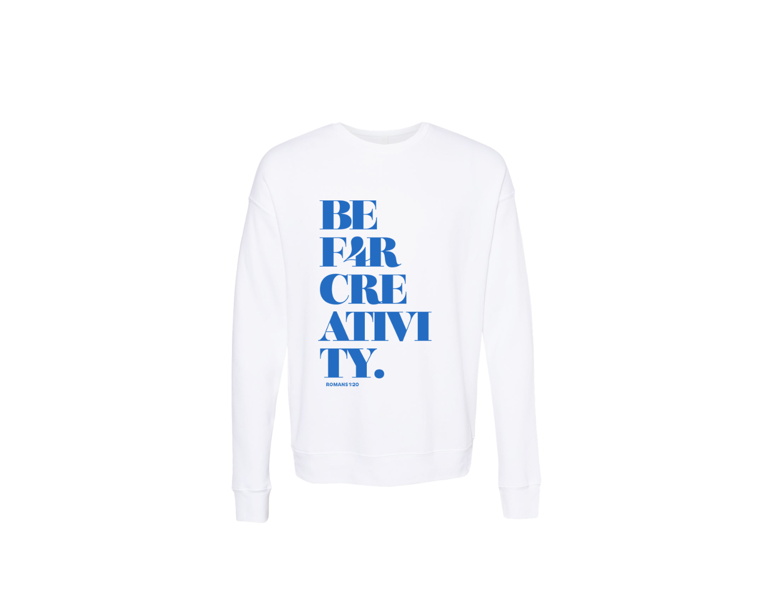 BE F4R Creativity 1 Unisex Sweatshirt