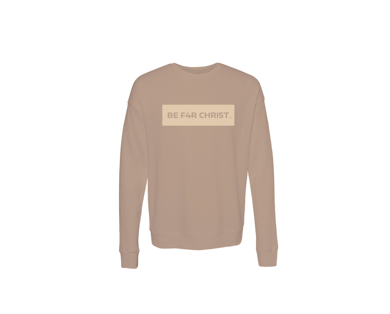 BE F4R CHRIST Unisex Sweatshirt